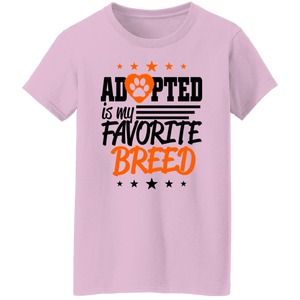 Adopted Is My Favorite Breed Ladies' T-Shirt