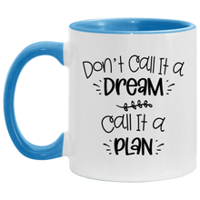 Load image into Gallery viewer, Don&#39;t Call It A Dream 11 oz. Accent Mug